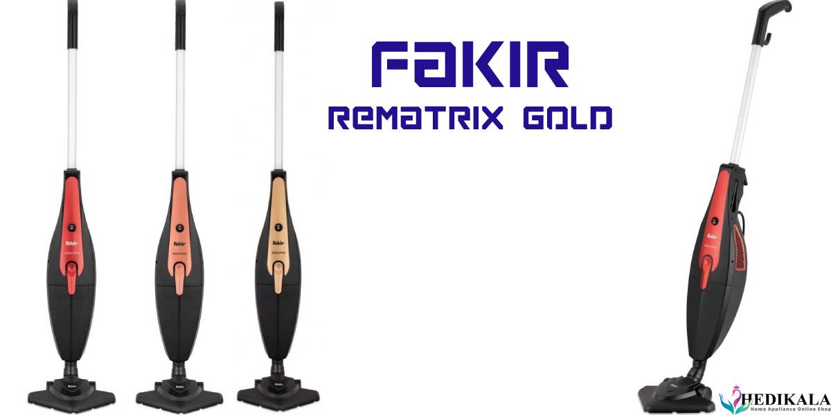 طراحی و ساخت جارو ایستاده فکر FAKIR مدل REMATRIX GOLD